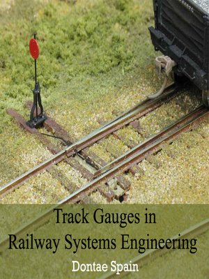 cover image of Track Gauges in Railway Systems Engineering